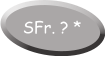 SFr. ? *